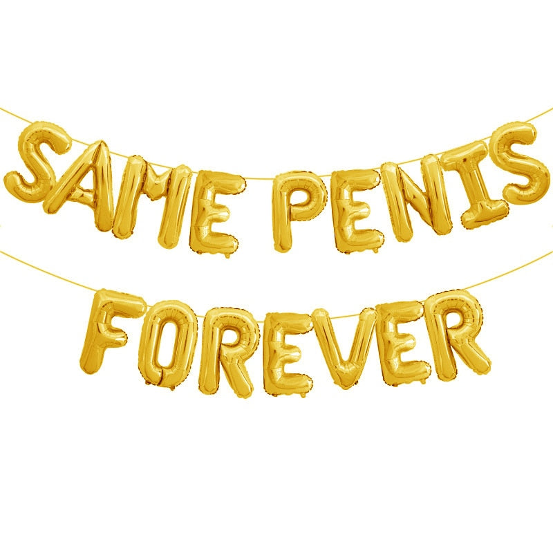 Same Penis Forever Letter Balloons