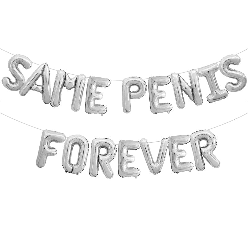 Same Penis Forever Letter Balloons